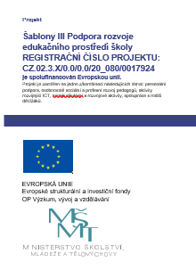 Projekt podpora rozvoje edukačního prostředí školy